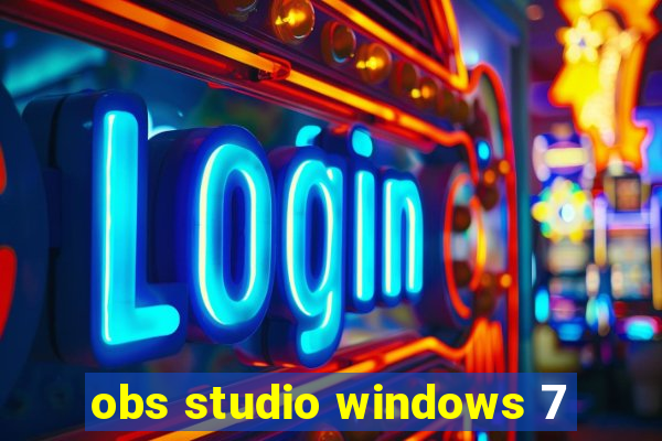 obs studio windows 7